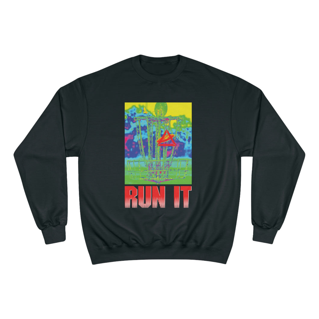 Run It - Champion Sweatshirt