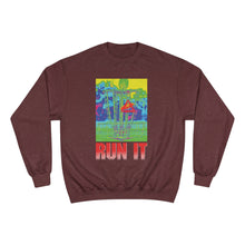 Load image into Gallery viewer, Run It - Champion Sweatshirt
